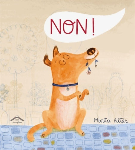 Non ! - Marta Altes -  Circonflexe GF - Livre