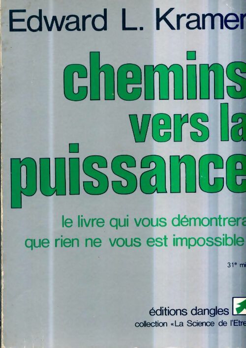 Chemins vers la puissance - Edward Louis Kramer -  La science de l'être - Livre