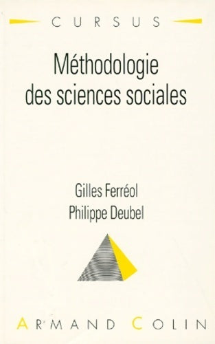 Méthodologie des sciences sociales - Gilles Ferréol ; Philippe Deubel -  Cursus - Livre