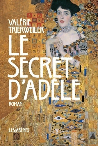 Le secret d'Adèle - Valérie Trierweller -  Arènes GF - Livre