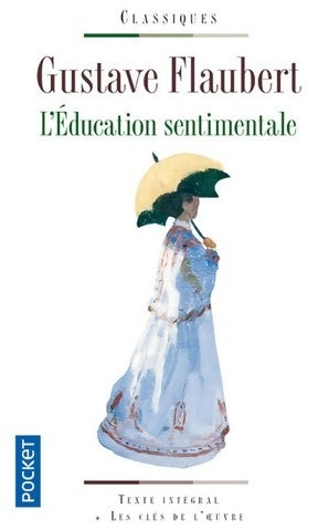 L'éducation sentimentale - Gustave Flaubert -  Pocket - Livre
