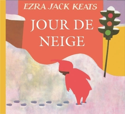 Jour de neige - Ezra Jack Keats -  Circonflexe GF - Livre