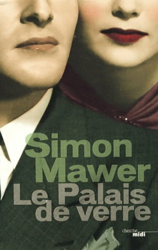 Le palais de verre - Simon Mawer -  Cherche Midi GF - Livre