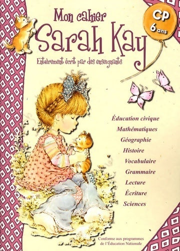 Mon cahier Sarah Kay : CP-6 ans - Madeleine Cardosi -  Mon cahier Sarah Kay - Livre