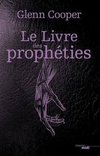 Le livre des prophéties - Glenn Cooper -  Cherche Midi GF - Livre