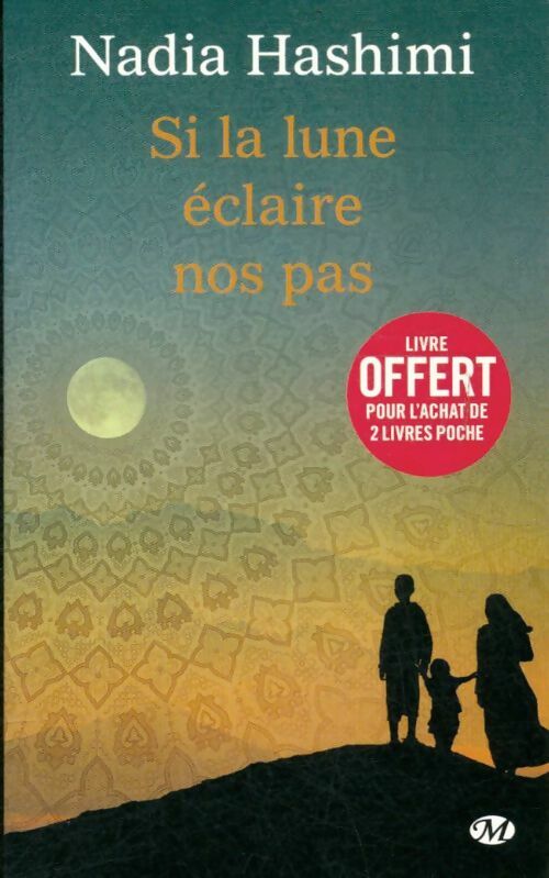 Si la lune éclaire nos pas - Nadia Hashimi -  Milady GF - Livre