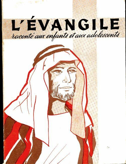 L'évangile raconté aux enfants et aux adolescents - Louis Liprandi -  Apostolat des éditions GF - Livre