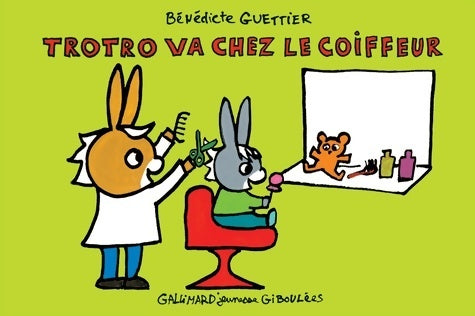 Trotro va chez le coiffeur - Bénédicte Guettier -  Giboulées - L'âne Trotro - Livre