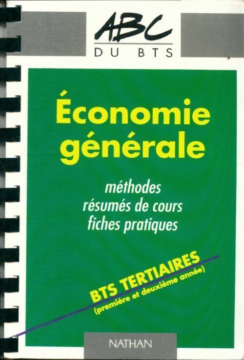 Economie générale BTS tertiaire 1re et 2e année - Collectif -  ABC du BTS - Livre