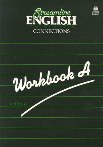 Connections workbook A units 1-40 - Varios Autores -  Streamline English - Livre