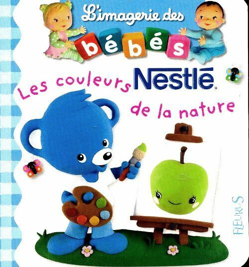 Les couleurs de la nature  - Inconnu -  L'imagerie des bébés - Livre