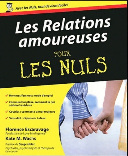 Les relations amoureuses pour les nuls - Florence Escaravage -  Pour les nuls - Livre