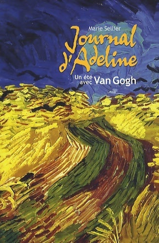 Journal d'Adeline : Un été avec Van Gogh - Marie Sellier -  Nathan poche 12 ans et + - Livre