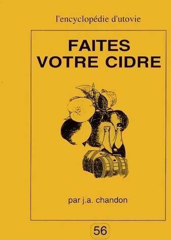 Faites votre cidre - J.-A. Chandon -  L'encyclopédie d'utovie - Livre