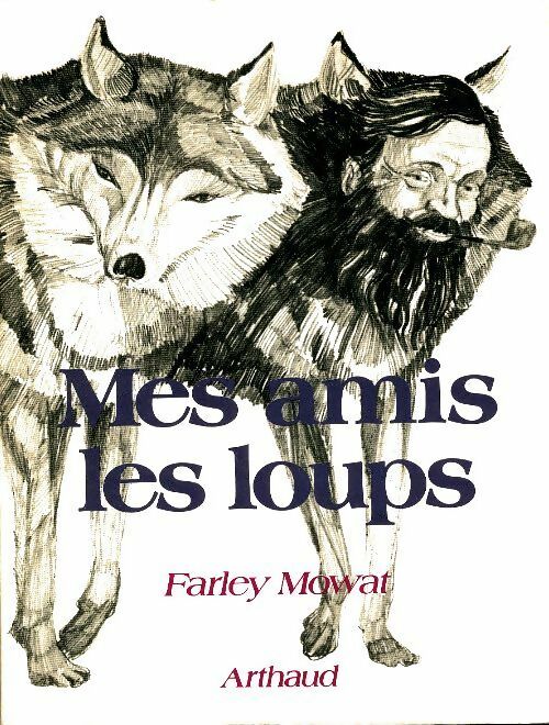 Mes amis les loups - Farley Mowat -  Clefs de l'aventure - Livre