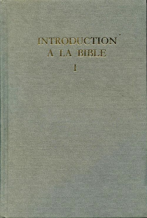Introduction à la Bible Tome I - Collectif -  Desclée GF - Livre