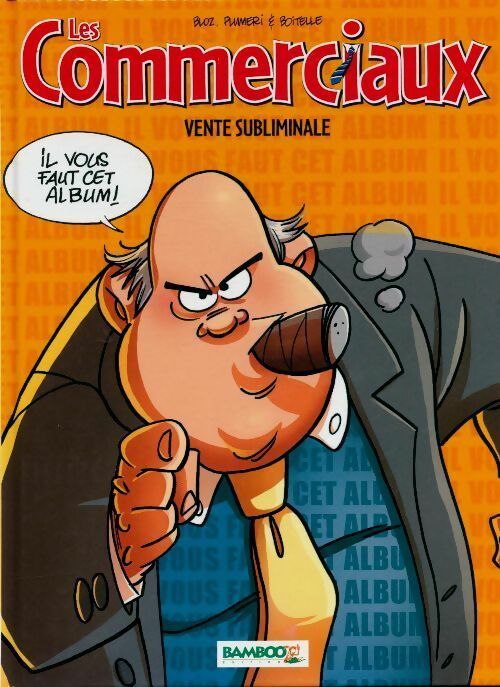 Les commerciaux Tome VI : Vente subliminale - Séverine Boitelle -  Les commerciaux - Livre