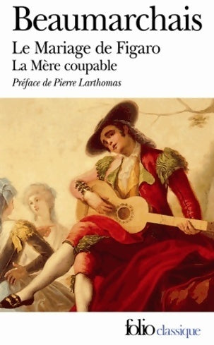 Le mariage de Figaro / La mère coupable - Beaumarchais -  Folio - Livre