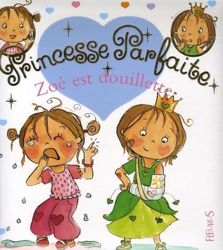 Zoé est douillette - Collectif -  Princesse parfaite - Livre