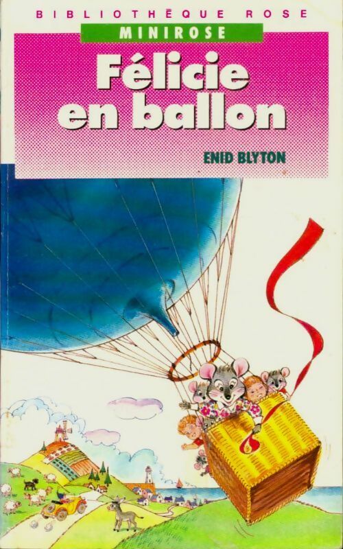 Félicie en ballon - Enid Blyton -  Bibliothèque rose (4ème série) - Livre