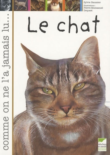 Le chat - Sylvie Baussier -  Delachaux GF - Livre