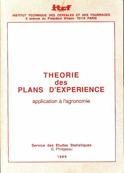 Théorie des plans d'expérience : Application à l'agronomie - Collectif -  ITCF - Livre