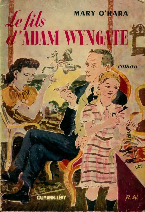 Le fils d'Adam Wyngate - Mary O'Hara -  Calmann-Lévy GF - Livre