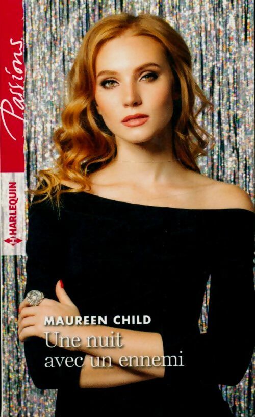 Une nuit avec un ennemi - Maureen Child -  Passions - Livre