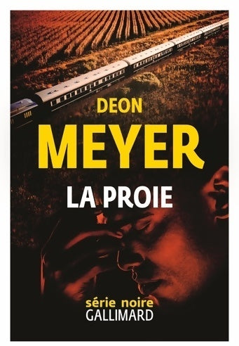 La proie - Deon Meyer -  Série noire - Livre