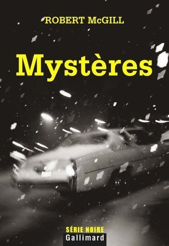 Mystères - Robert McGill -  Série noire - Livre