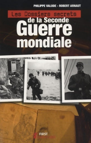 Les dossiers secrets de la Seconde Guerre mondiale - Philippe Valode -  Histoire - Livre
