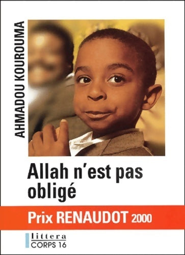 Allah n'est pas obligé - Ahmadou Kourouma -  Littera - Livre