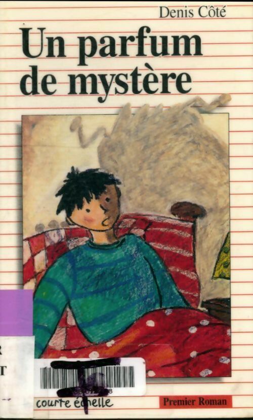 Un parfum de mystère - Denis Côté -  Premier Roman - Livre
