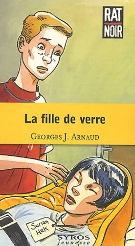 La fille de verre - Georges-Jean Arnaud -  Rat noir - Livre