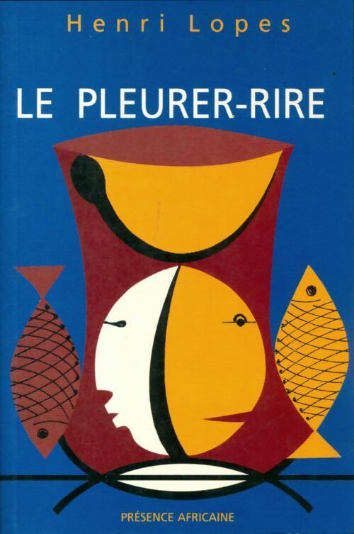 Le pleurer-rire - Henri Lopes -  Poche Présence Africaine - Livre