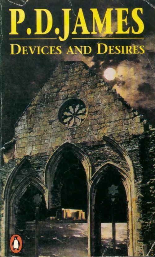 Devices and desires - Phyllis Dorothy James ; P. D. James -  Fiction - Livre