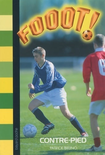 Contre-pieds n1325 - Patrick Bruno -  Fooot ! - Livre