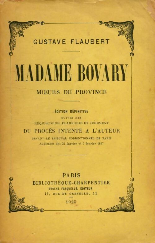 Madame Bovary - Gustave Flaubert -  Bibliothèque charpentier - Livre