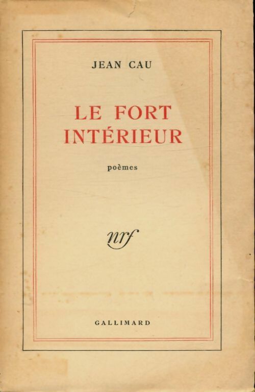 Le fort intérieur - Jean Cau -  Blanche - Livre