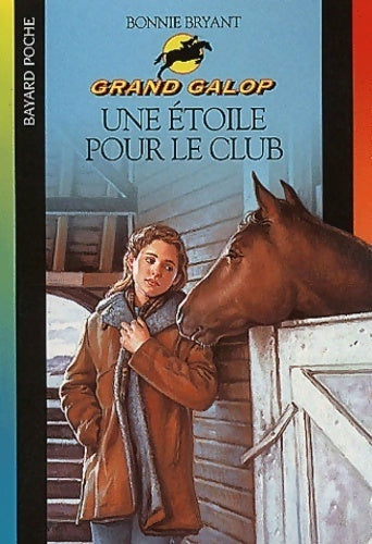 Une étoile pour le club - Bonnie Bryant -  Grand Galop - Livre