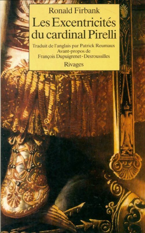 Les excentricités du cardinal Pirelli - Ronald Firbank -  Rivages Poche - Livre