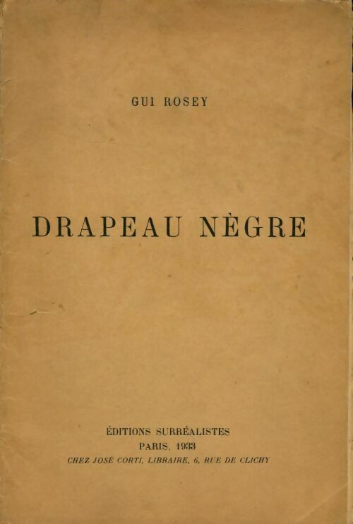 Drapeau nègre - Gui Rosey -  Editions surréalistes - Livre