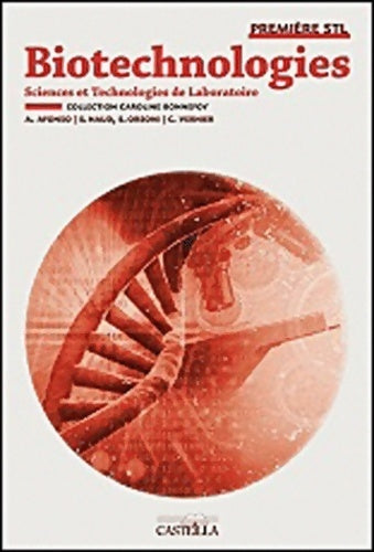 Biotechnologies 1ère STL - Collectif -  Casteilla GF - Livre