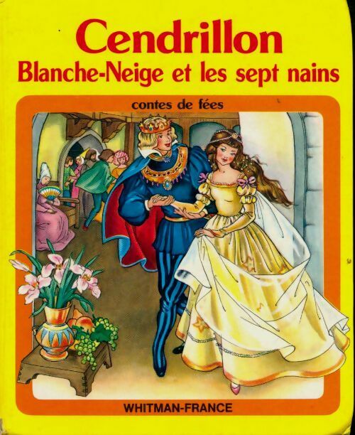Cendrillon / Blanche-neige et les sept nains - Charles Perrault -  Contes de fées - Livre