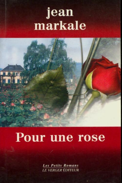 Pour une rose - Jean Markale -  Les petits romans - Livre