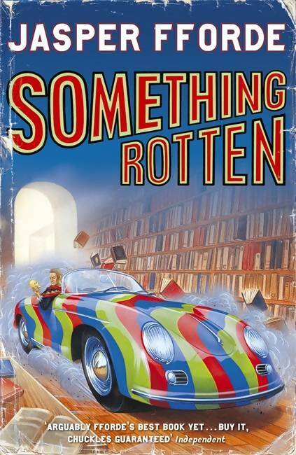 Thursday next book 4 : Something rotten - Jasper Fforde -  Hodder & Stoughton - Livre