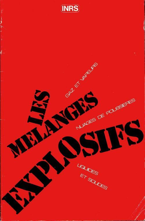 Les mélanges explosifs - Collectif -  INRS GF - Livre