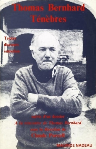 Ténèbres - Thomas Bernhard -  Nadeau GF - Livre