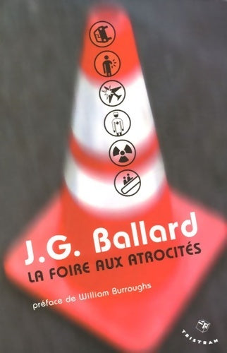 La foire aux atrocités - James Graham Ballard -  Tristram GF - Livre