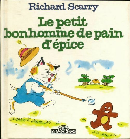 Le petit bonhomme de pain d'épice - Richard Scarry -  Dragon d'or GF - Livre